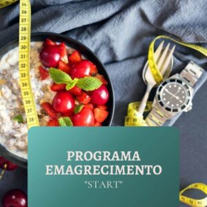 Programa e Emagrecimento Start da Ana Sousa Nutricionista